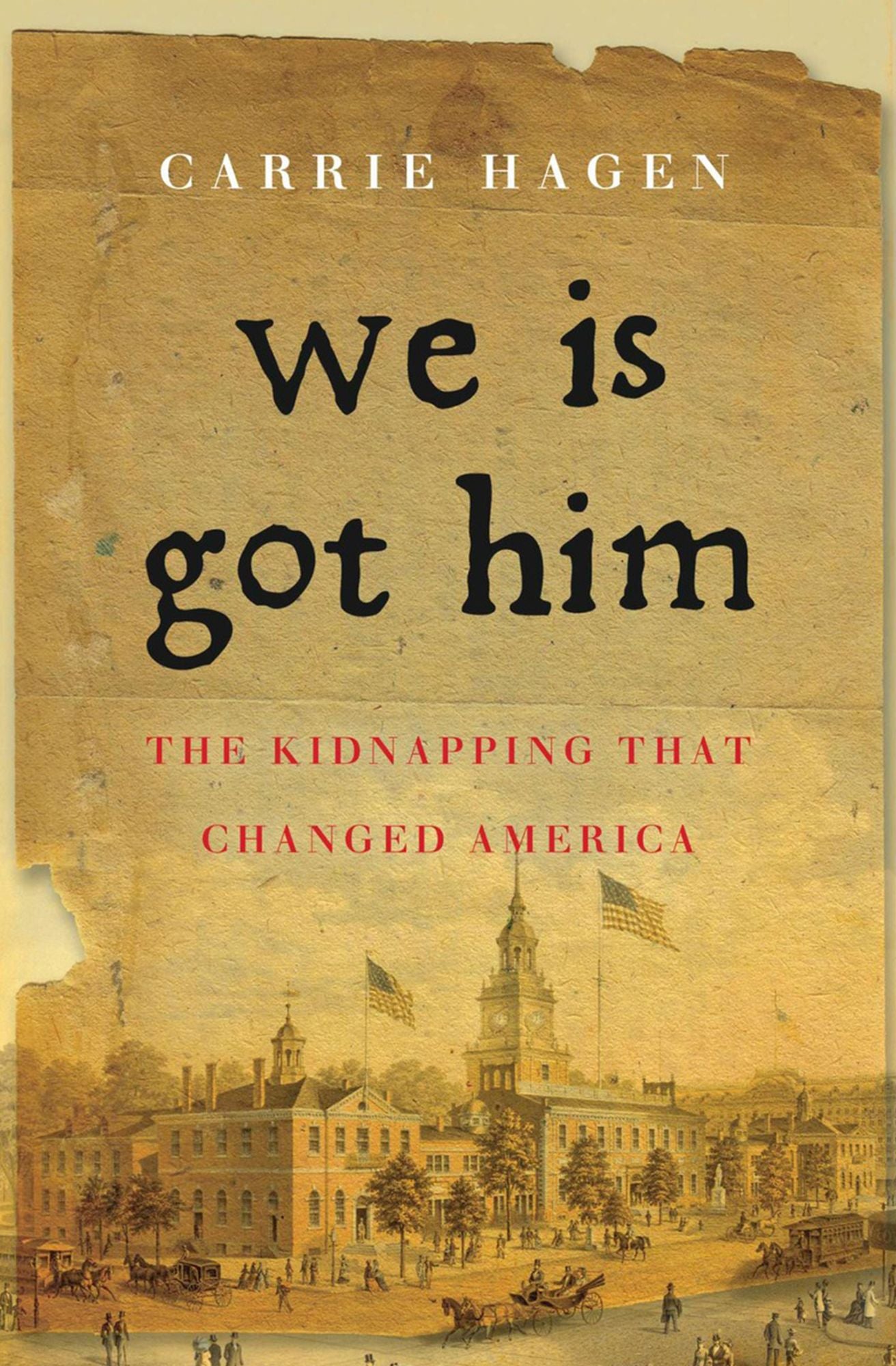 We Is Got Him: The Kidnapping that Changed America