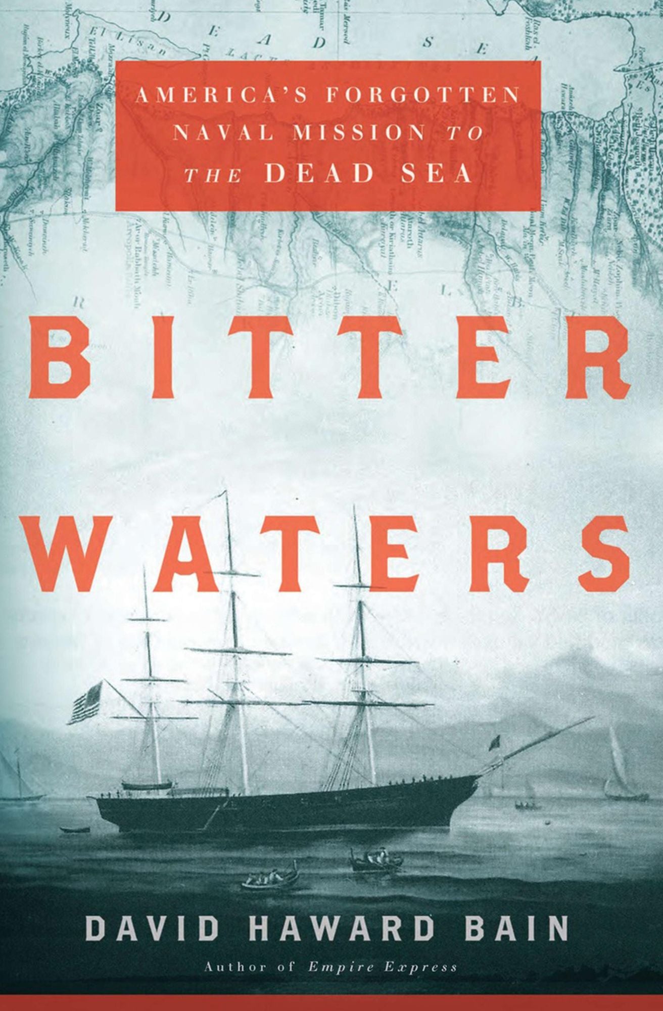 Bitter Waters: America's Forgotten Naval Mission to the Dead Sea