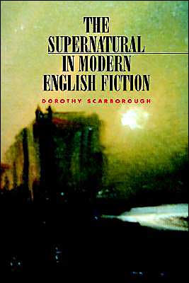 The Supernatural In Modern English Fiction
