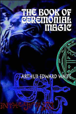 The Book Of Ceremonial Magic