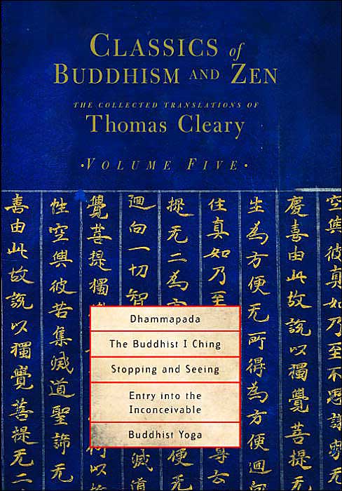 Classics of Buddhism and Zen: The Collected Translations of Thomas Cleary