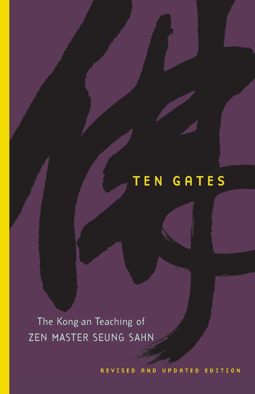 Ten Gates: The Kong-an Teaching of Zen Master Seung Sahn