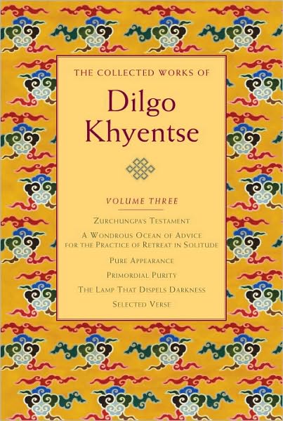 The Collected Works of Dilgo Khyentse, Volume Three
