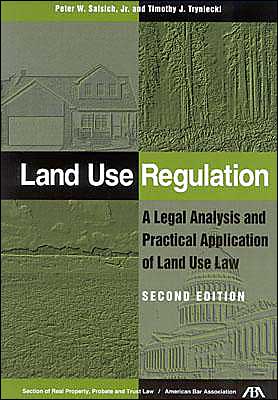 Land Use Regulation: A Legal Analysis and Practical Application of Land Use Law