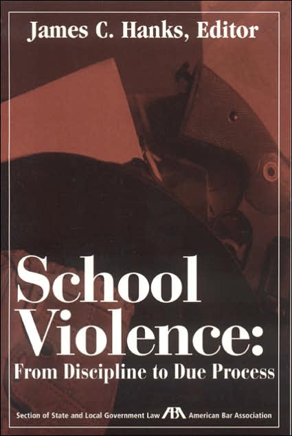 School Violence: From Discipline to Due Process
