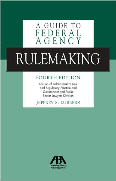 A Guide to Federal Agency Rulemaking