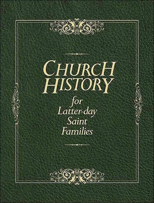 Church History for Latter-Day Saint Families