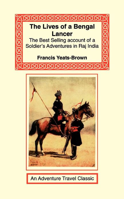 Lives of a Bengal Lancer (Adventure Travel Classic Series)