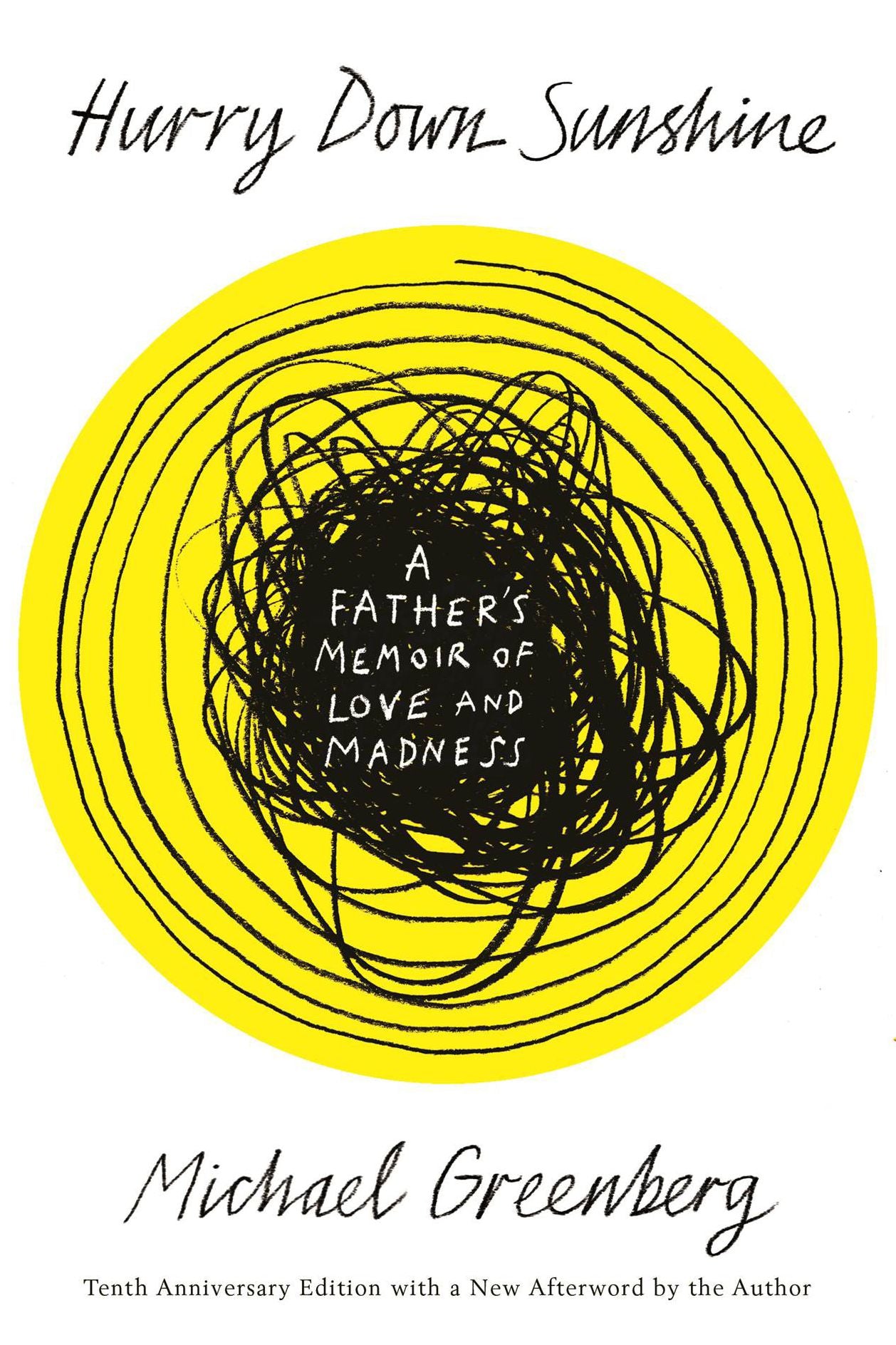 Hurry down Sunshine: A Father's Memoir of Love and Madness