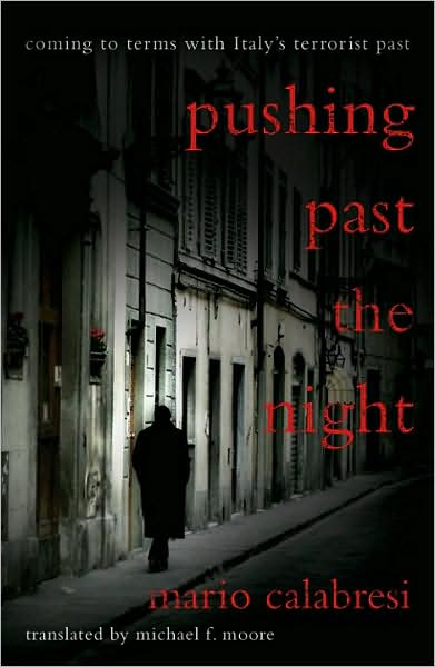 Pushing Past the Night: Coming to Terms with Italy's Terrorist Past