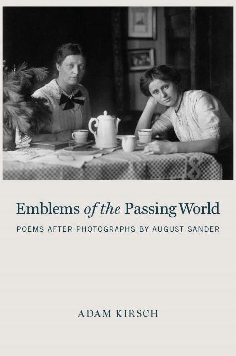 Emblems of the Passing World: Poems after Photographs by August Sander