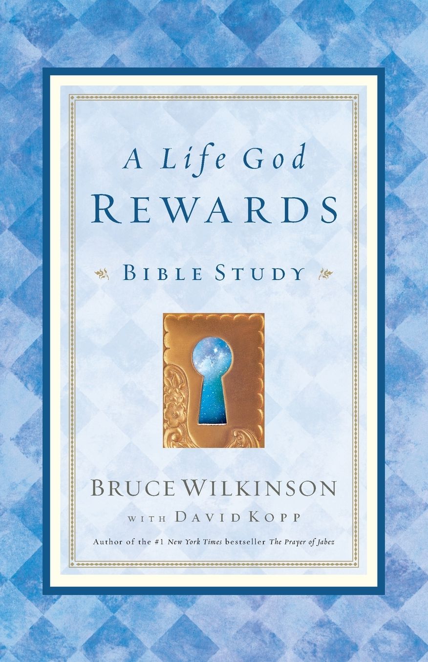 A Life God Rewards Bible Study
