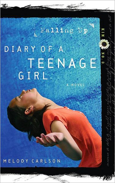 Falling Up (Diary of a Teenage Girl Series: Kim #3)