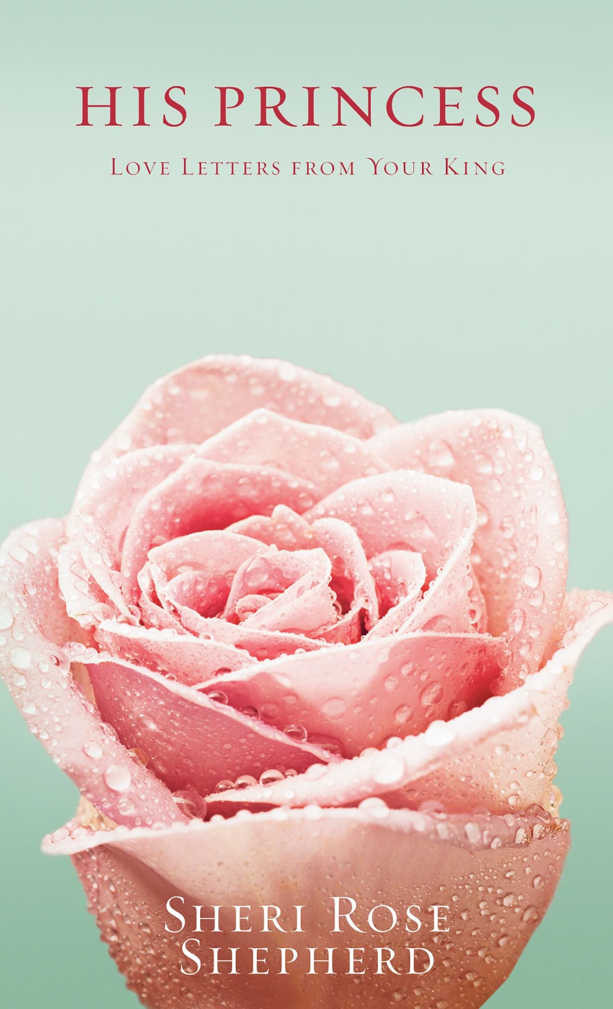 His Princess: Love Letters from Your King