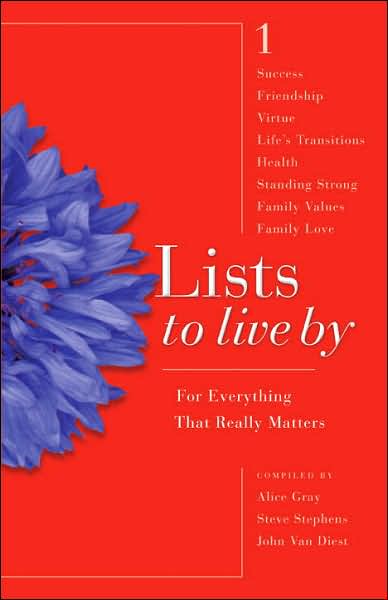 Lists to Live By: The First Collection: For Everything that Really Matters