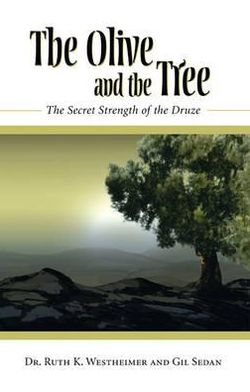 Olive and the Tree: The Secret Strength of the Druze