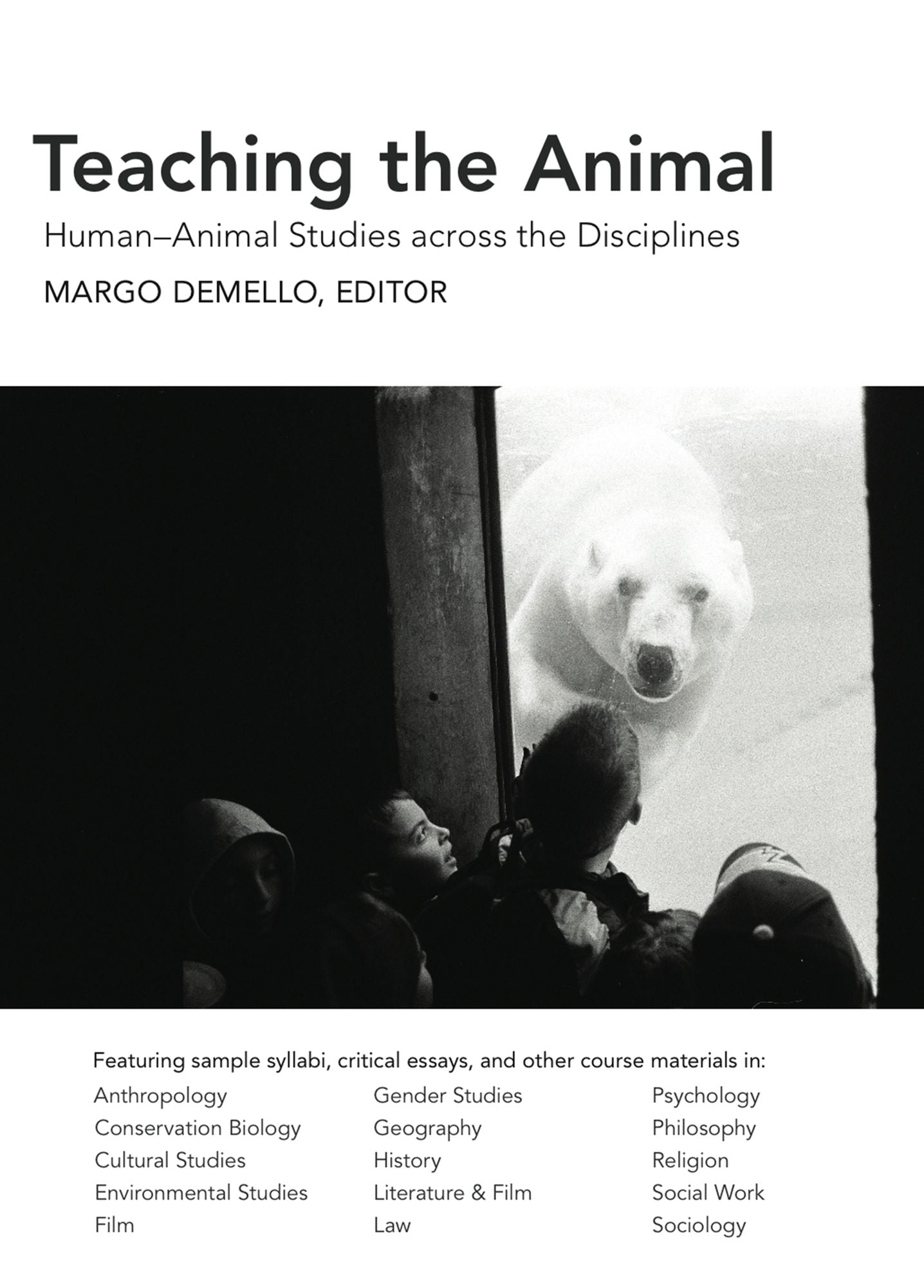 Teaching the Animal: Human/Animal Studies Across the Disciplines