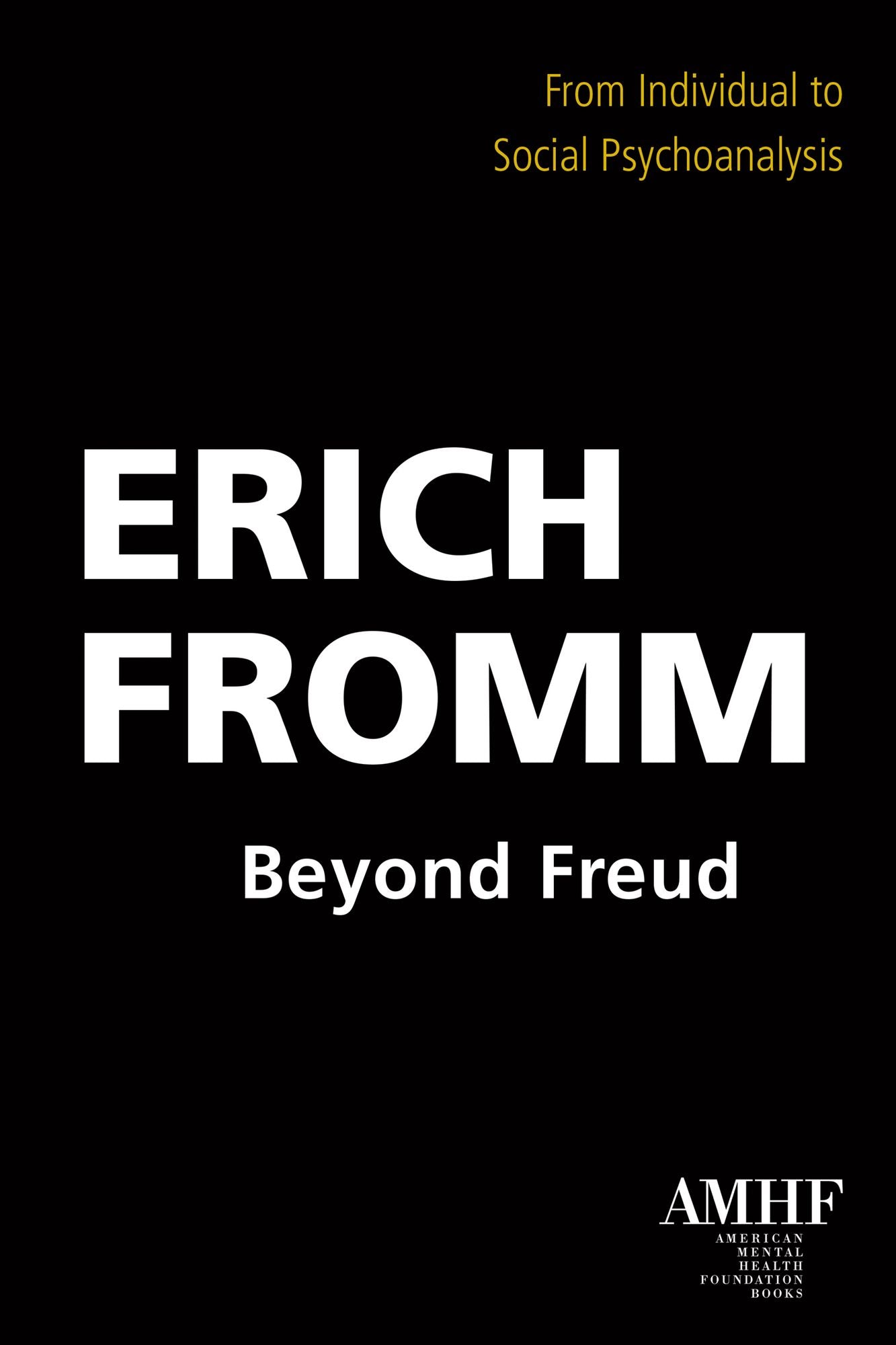 Beyond Freud: From Individual to Social Psychoanalysis