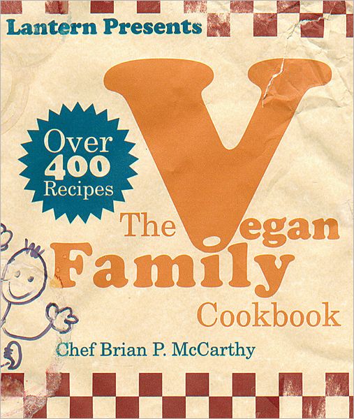 The Lantern Vegan Family Cookbook