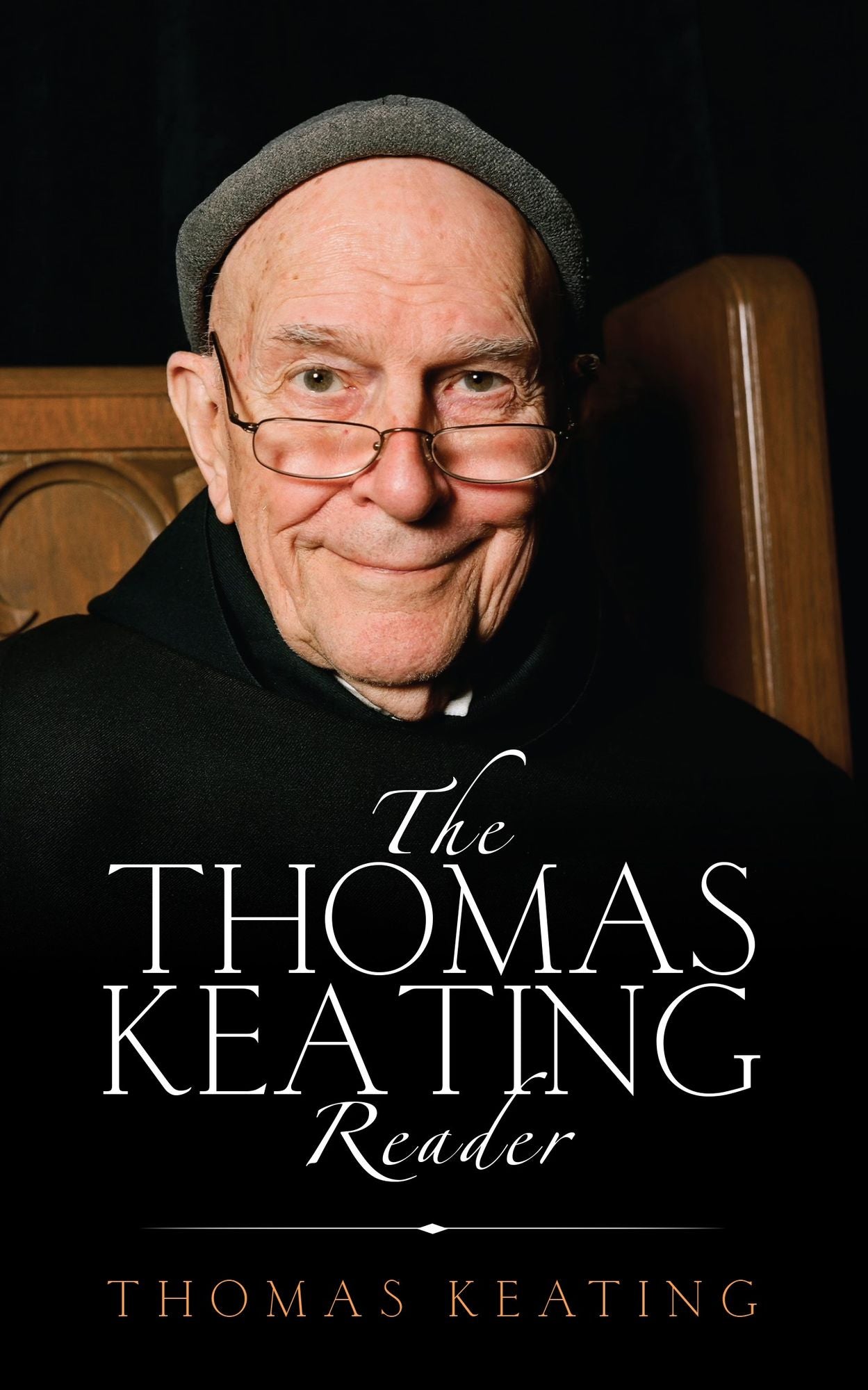 The Thomas Keating Reader: Selected Writings on Centering Prayer from the Contemplative Outreach Newsletter