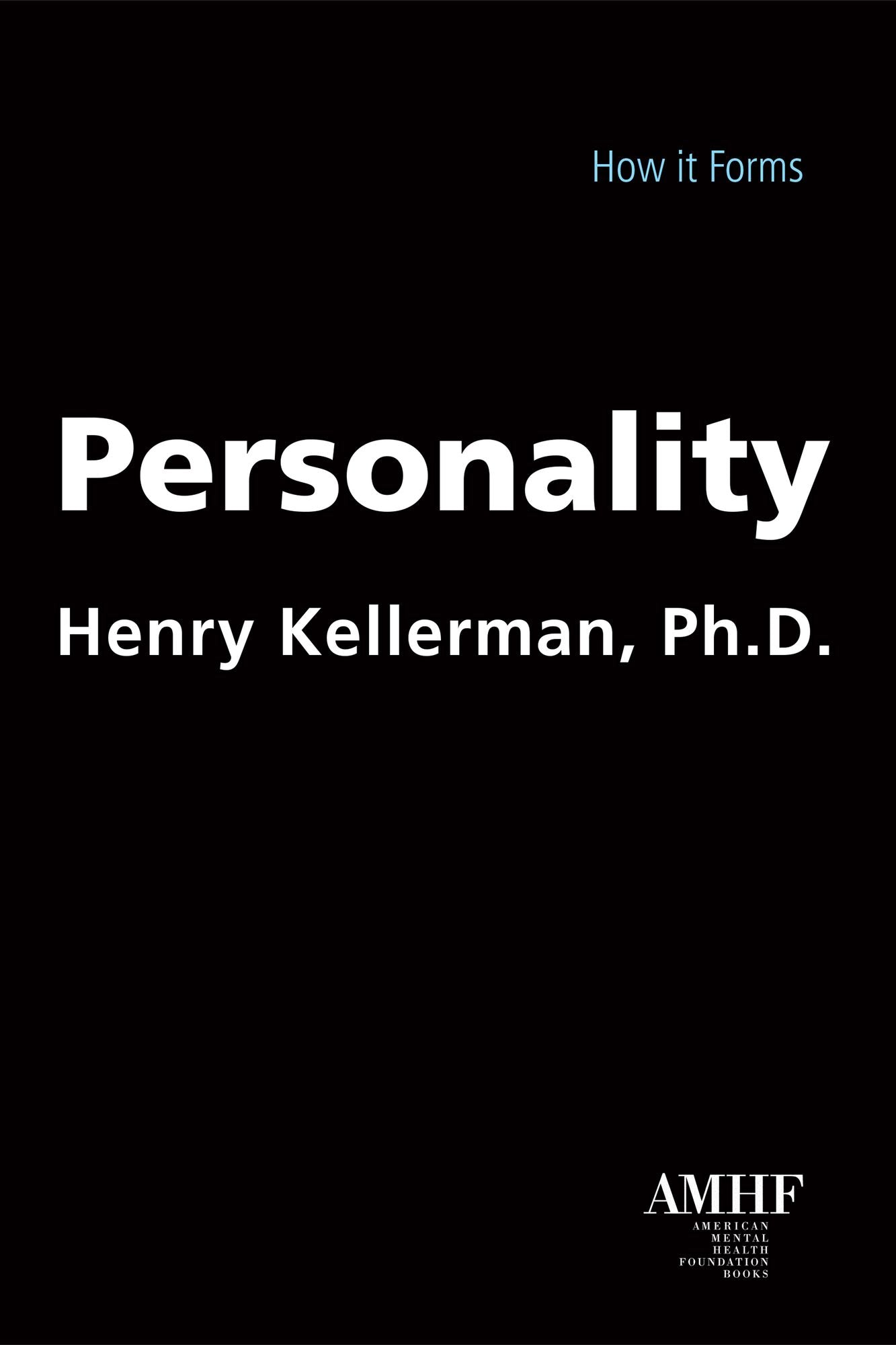 Personality: How It Forms