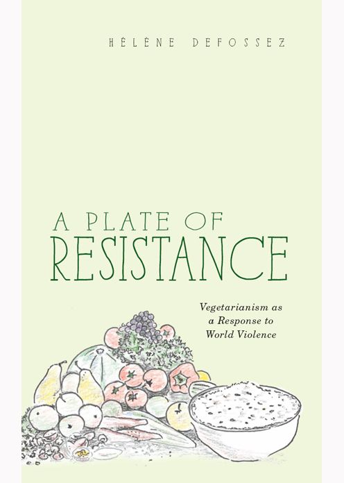 A Plate of Resistance: Vegetarianism as a Response to World Violence