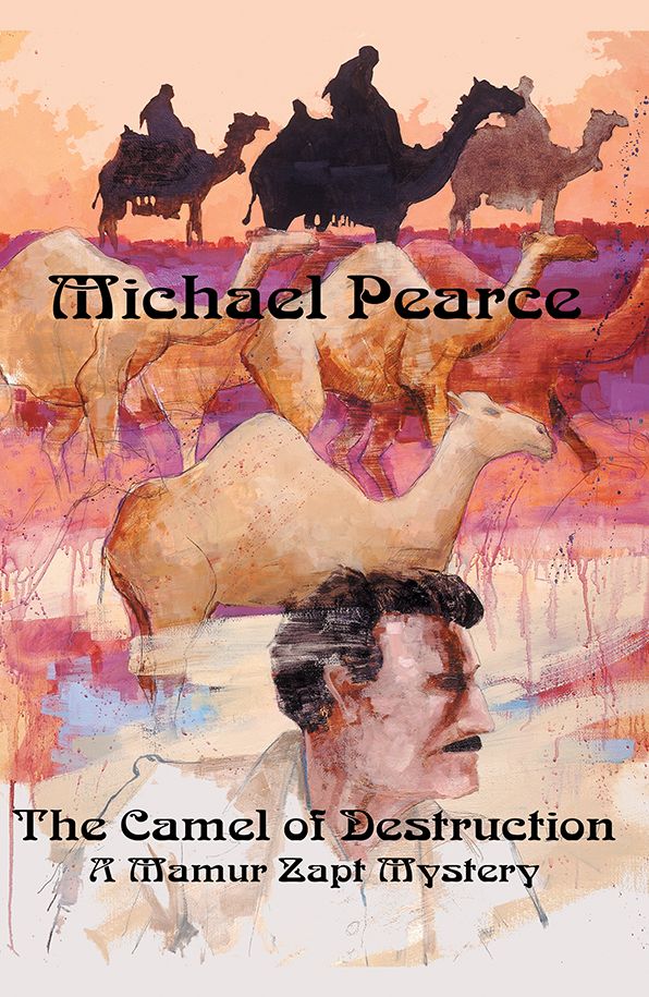 The Camel of Destruction: A Mamur Zapt Mystery
