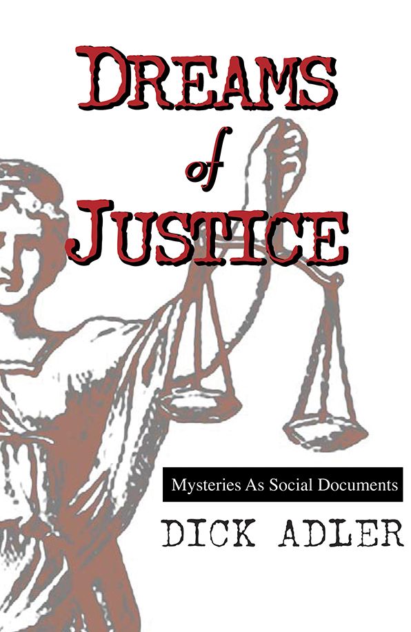 Dreams of Justice: Mysteries as Social Documents