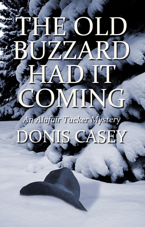The Old Buzzard Had It Coming