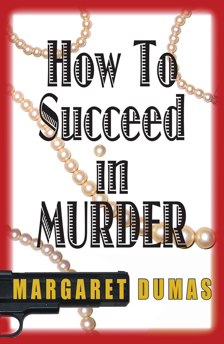 How to Succeed in Murder (Charley Fairfax Series #2)