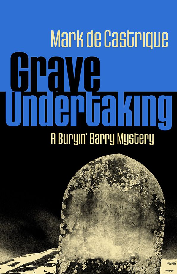 Grave Undertaking (Buryin' Barry Clayton Series #2)