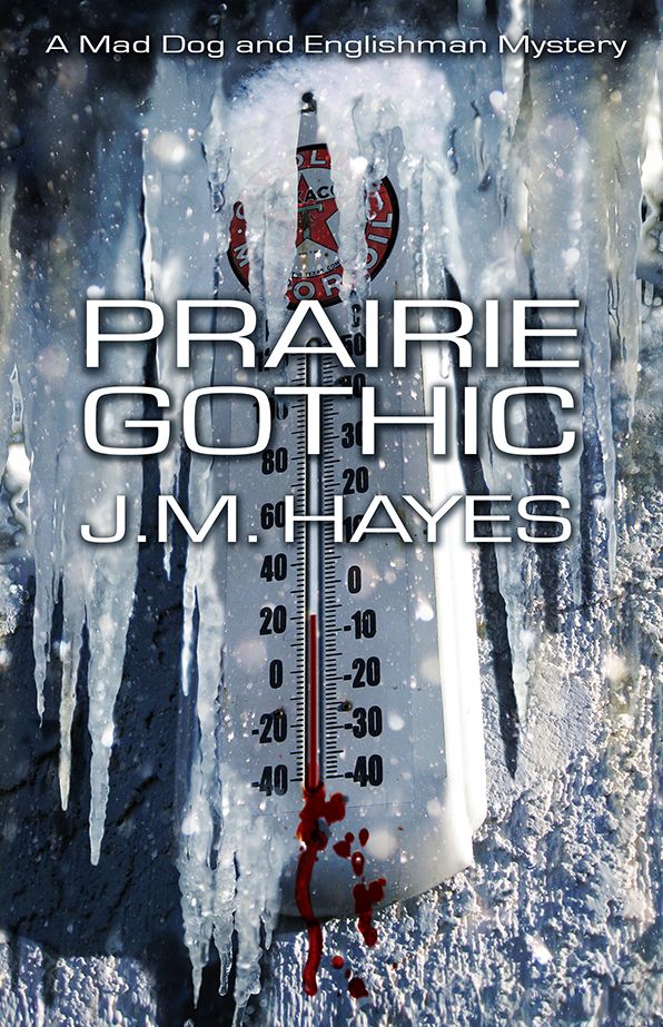 Prairie Gothic (Mad Dog and Englishman Series #2)