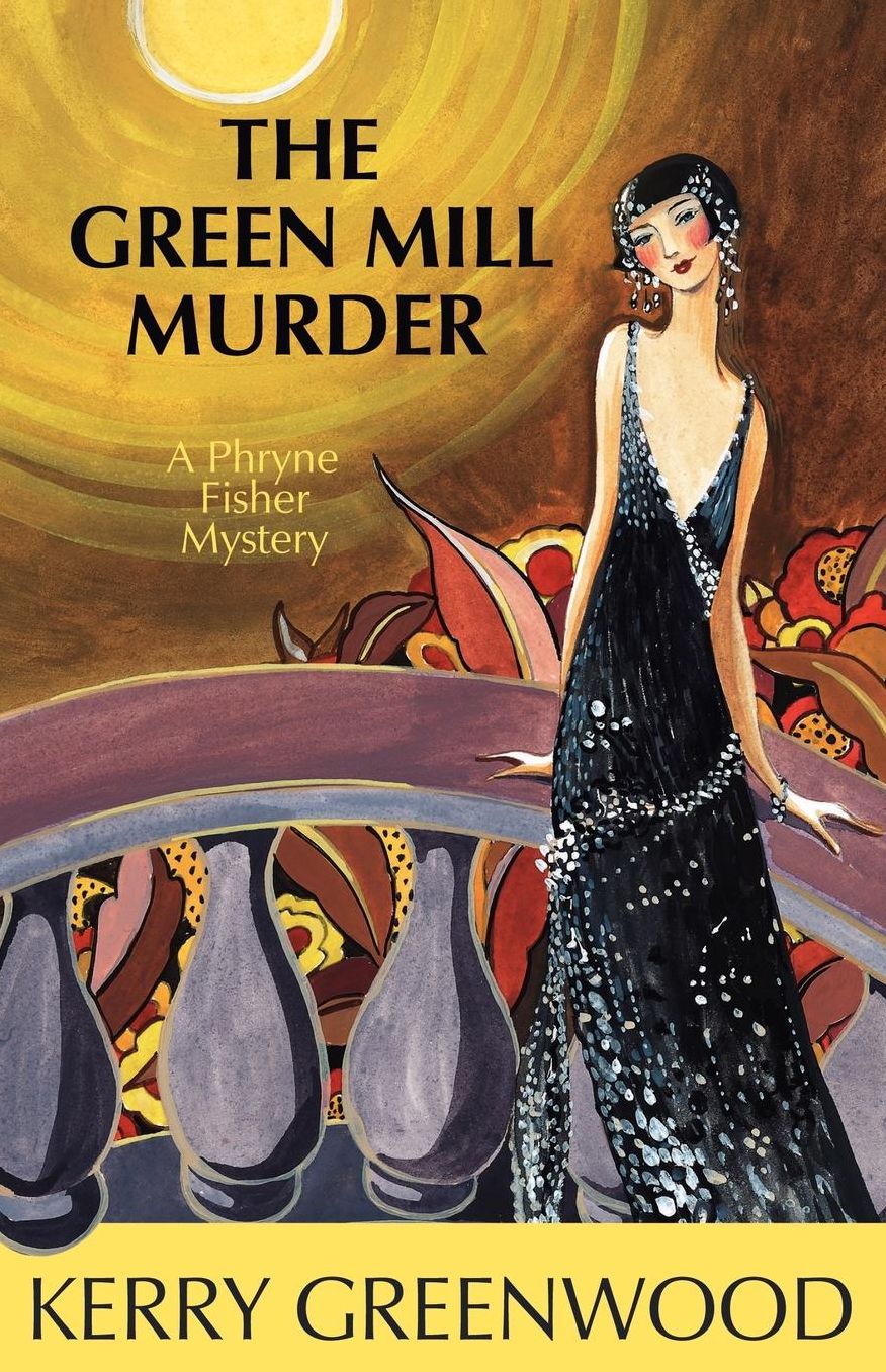 The Green Mill Murder (Phryne Fisher Series #5)