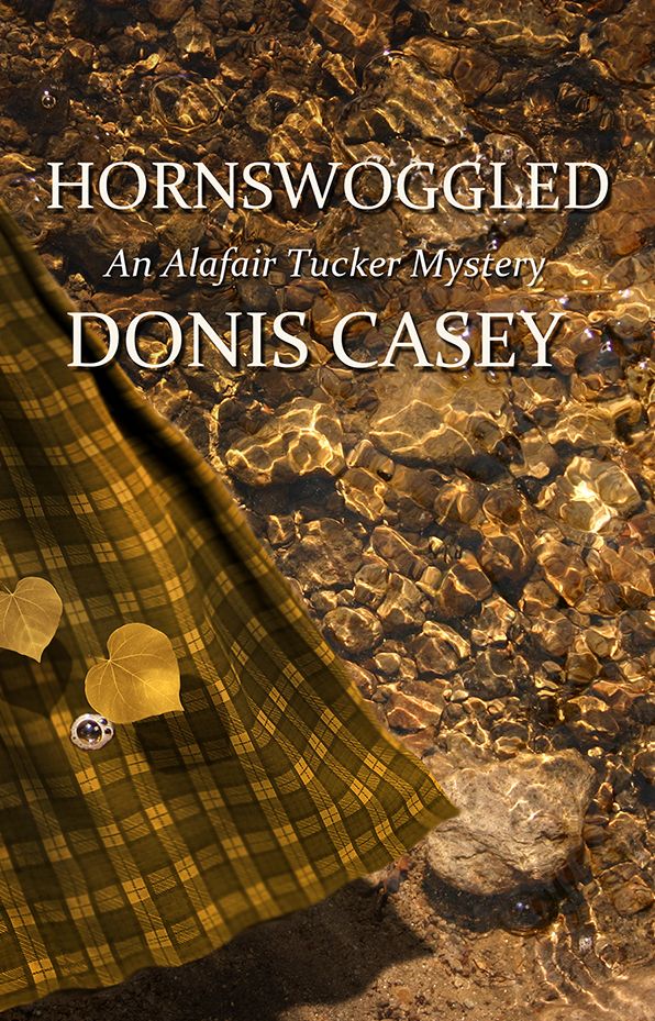 Hornswoggled: An Alafair Tucker Mystery