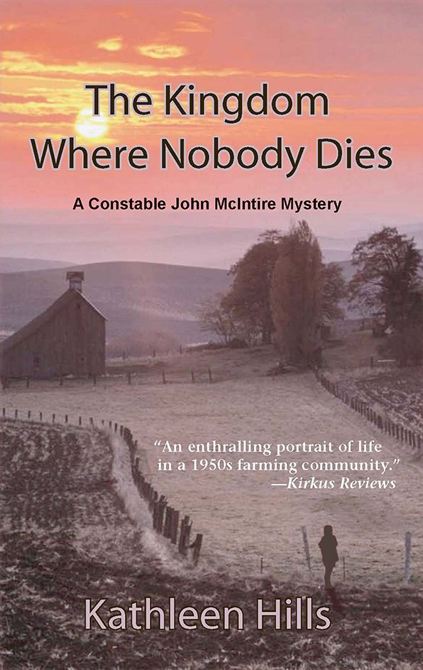 The Kingdom Where Nobody Dies: A John McIntire Mystery