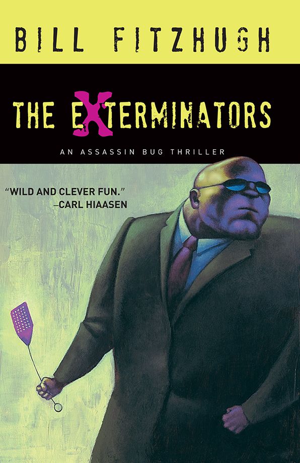The Exterminators: An Assassin Bug Thriller