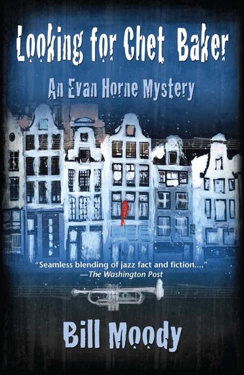 Looking for Chet Baker: An Evan Horne Mystery