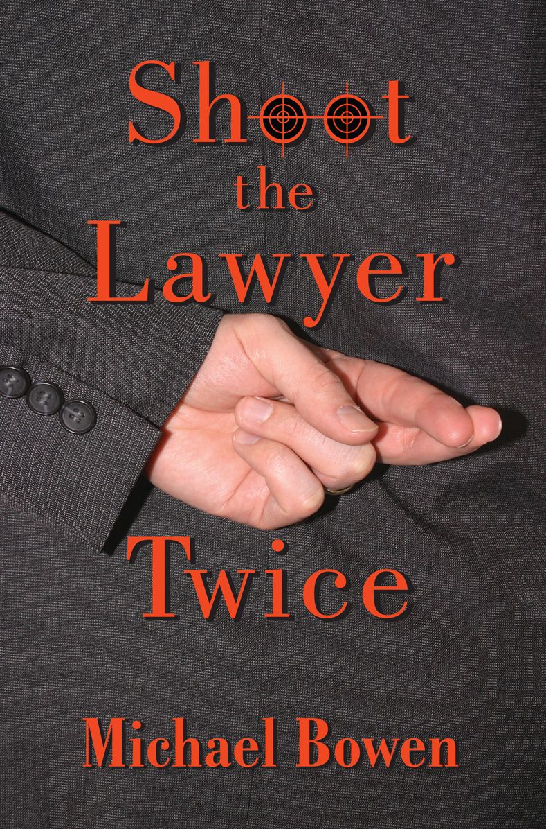 Shoot the Lawyer Twice