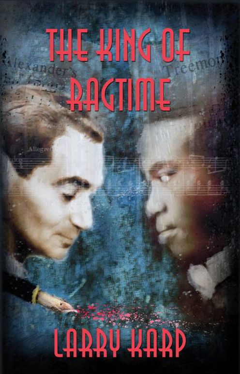 The King of Ragtime: A Ragtime Mystery