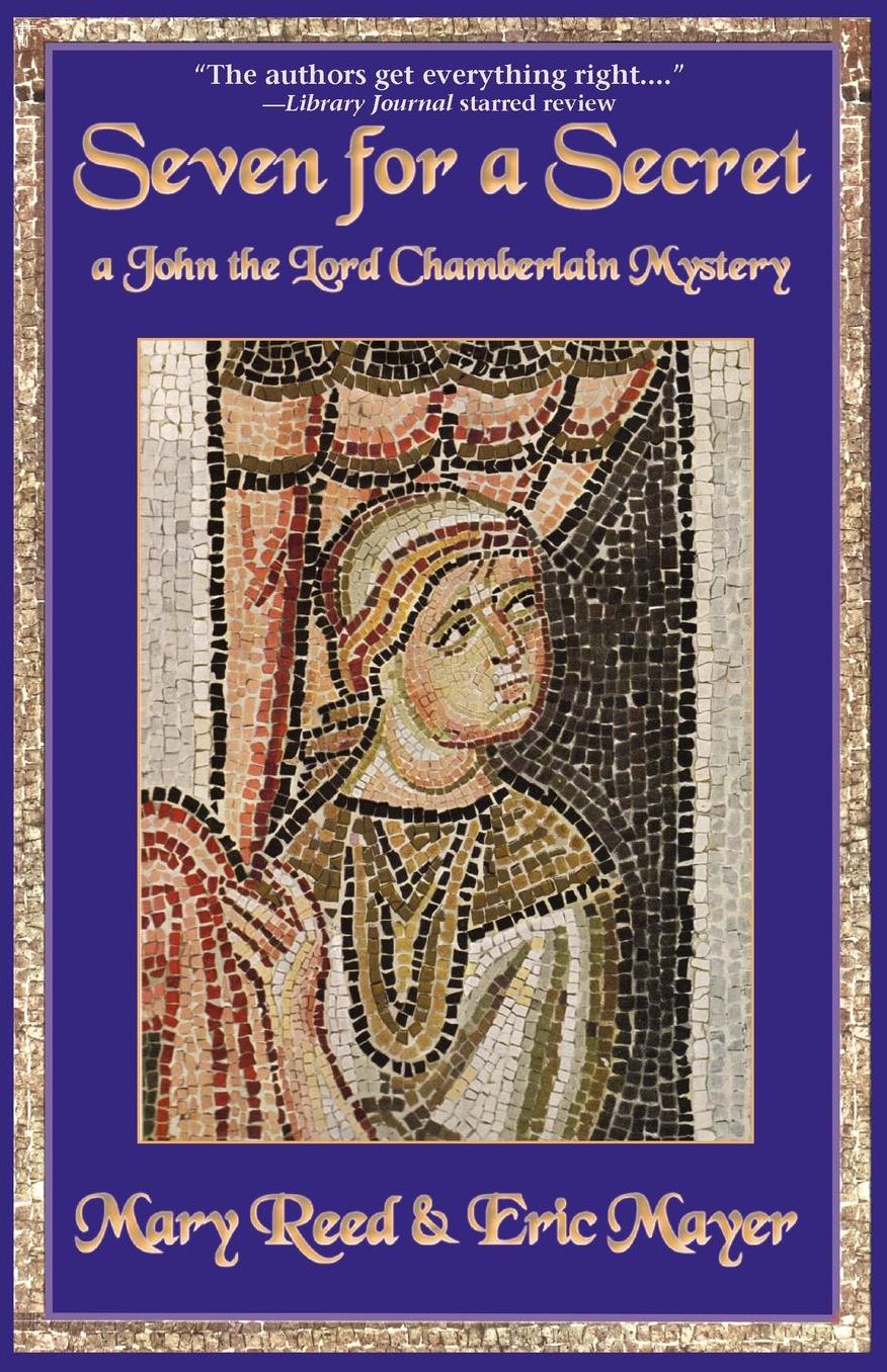 Seven for a Secret: A John the Lord Chamberlain Mystery