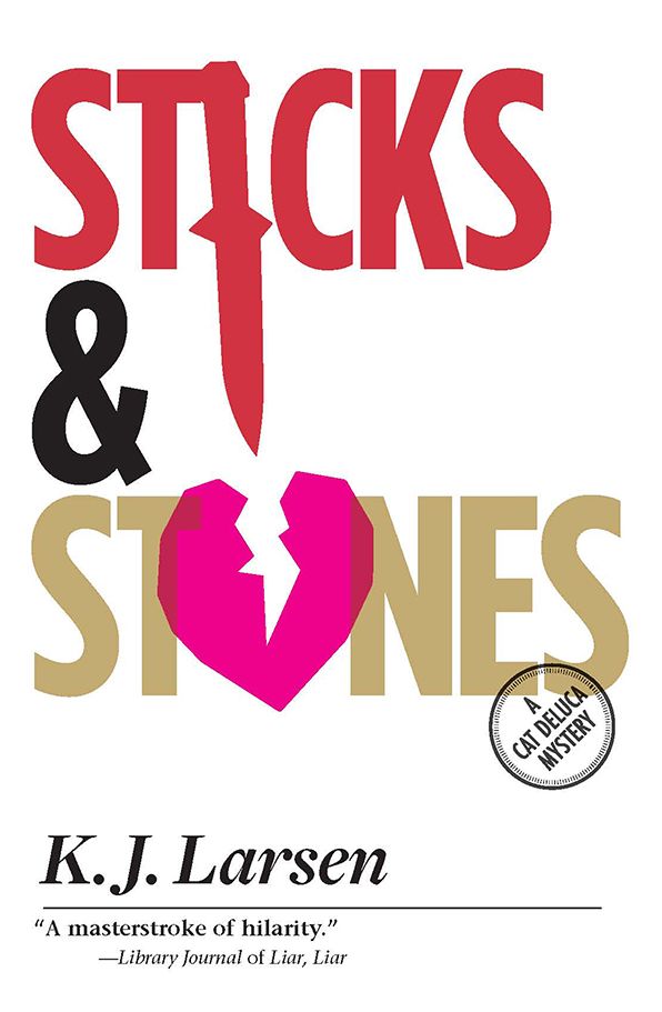 Sticks and Stones (Cat DeLuca Series #2)