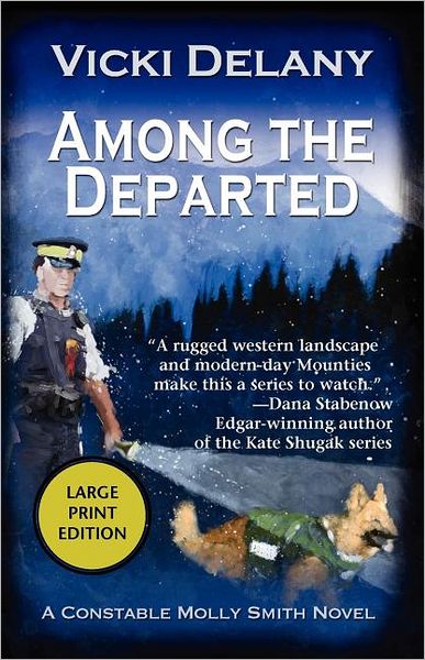 Among the Departed: A Constable Molly Smith Mystery