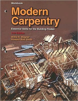 Modern Carpentry: Essential Skills for the Building Trades