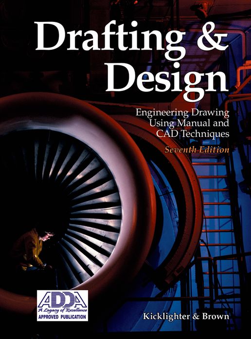 Drafting and Design: Engineering Drawing Using Manual and CAD Techniques