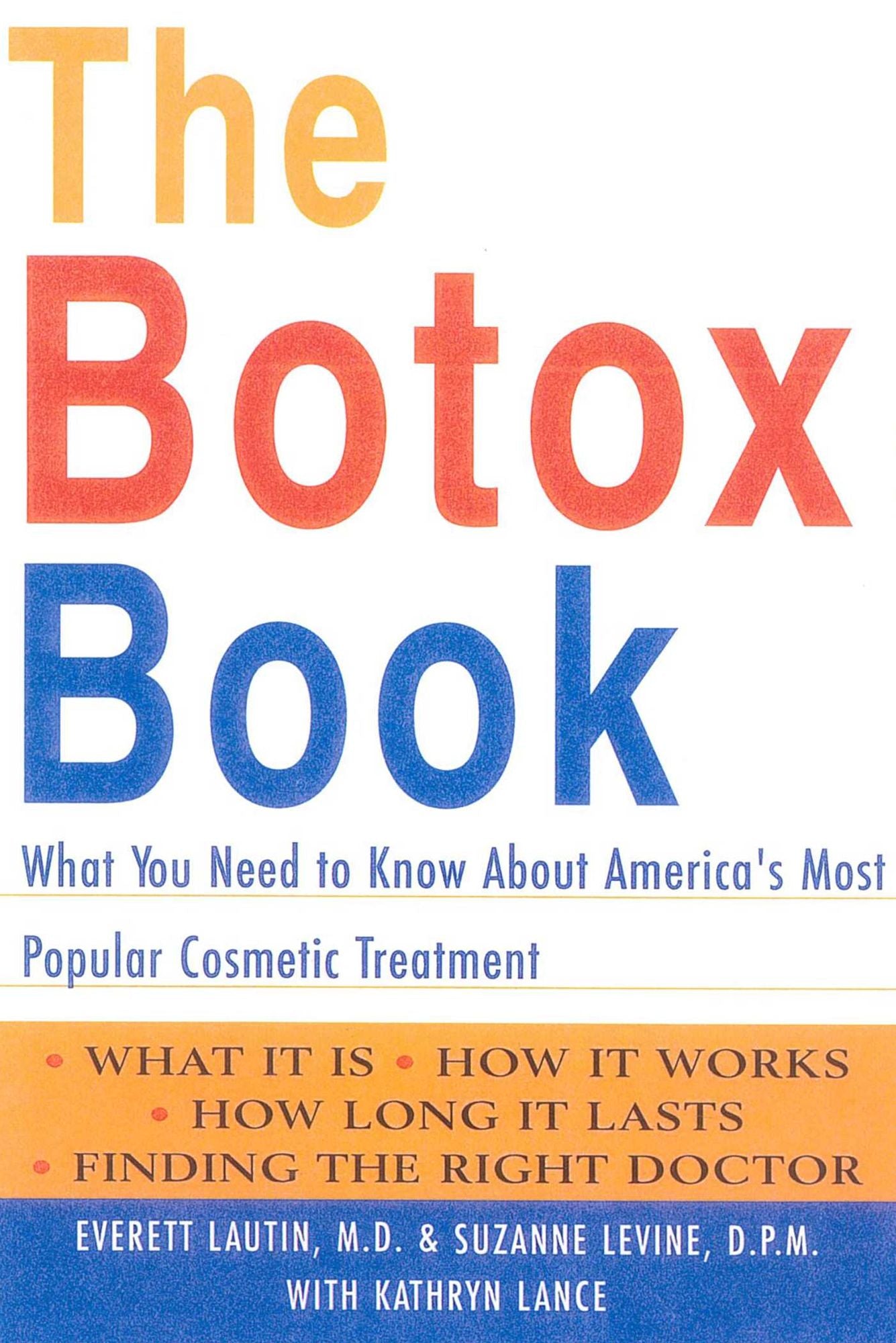 Botox Book: What You Need to Know about America's Most Popular Cosmetic Treatment