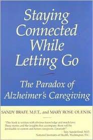 Staying Connected While Letting Go: The Paradox of Alzheimer's Caregiving