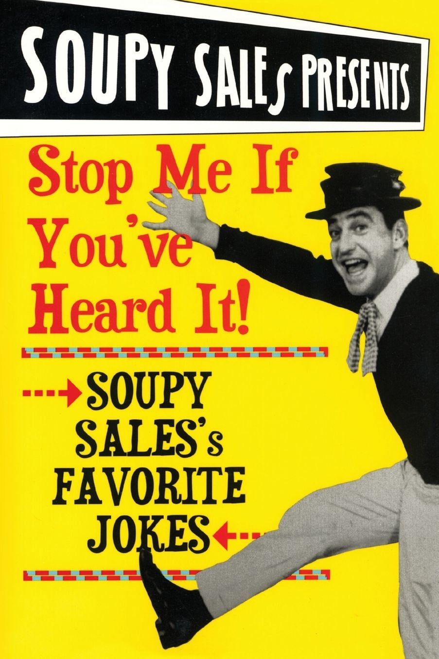 Stop Me if You Heard It!: Soupy Sales' Favorite Jokes