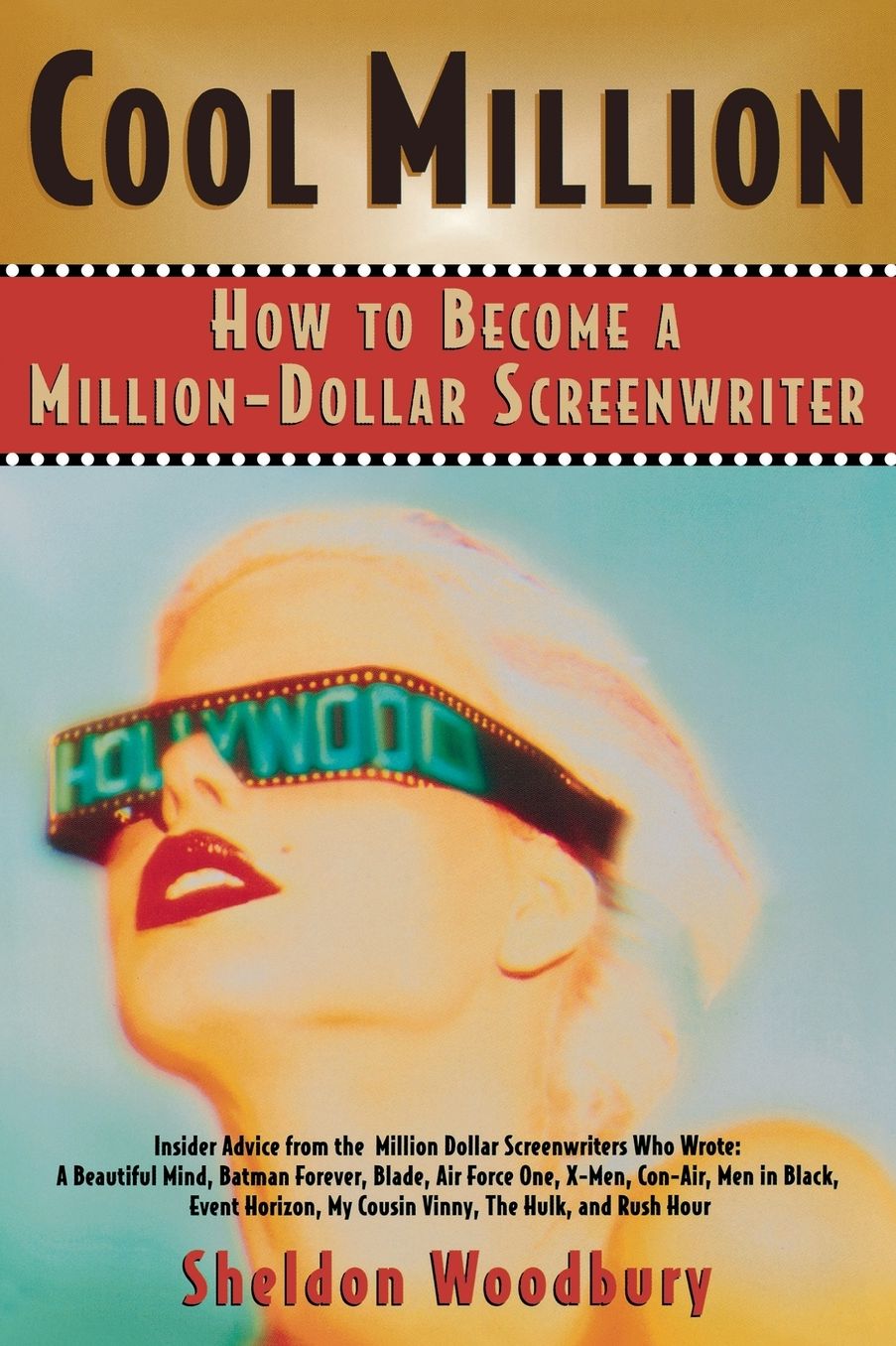 Cool Million: How to Become a Million-Dollar Screenwriter