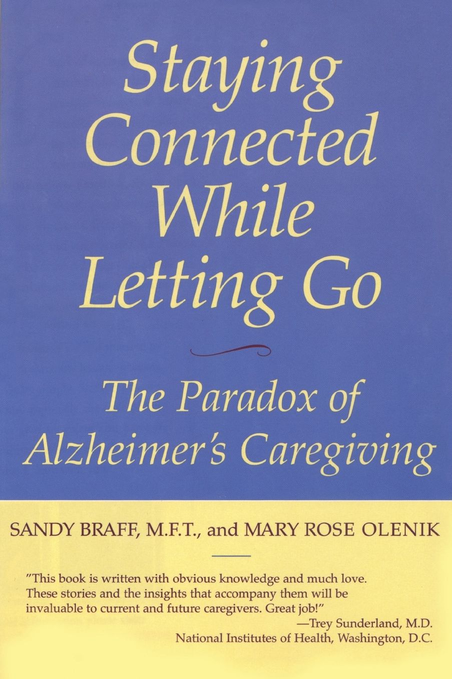 Staying Connected while Letting Go: The Paradox of Alzheimer's Caregiving