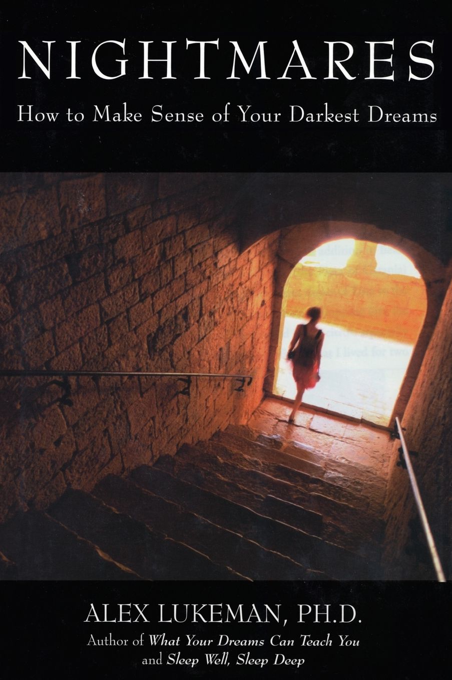 Nightmares: How to Make Sense of Your Darkest Dreams